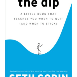 The Dip: A Little Book That Teaches  – Paper Book