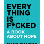 Everything Is F*cked – Paper Book